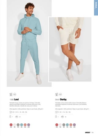 262 132 160 126 266 268
262 132 160 126 266 268
Pantalón corto unisex estilo casual. Cinturilla elástica
ajustable mediante cordones exteriores. Dos bolsillos
laterales.
60% algodón / 40% poliéster, felpa no perchada, 280 g/m².
S - M - L - XL - 2XL - 3XL
. . . . . . . . . . . . . . . . .
1 30
Pantalón largo unisex con puño en el bajo. Cinturilla
elástica ajustable mediante cordones exteriores. Dos
bolsillos laterales. Detalle de costura en relieve.
60% algodón / 40% poliéster, felpa no perchada, 280 g/m².
XS - S - M - L - XL - 2XL - 3XL
. . . . . . . . . . . . . . . . .
1 20
0441 Derby
1180 Levi
limited_
19
 