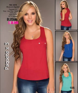 105
Paquete X 3
Rojo - Azul Rey - Verde Menta
S-M-L-XL
Tejido Plano
100 % Algodón
Ref. 2218
Blusa en Algodón
BLUSAPOR
SOLO
Paquetex3Paquetex3
105
$ 38.900
 