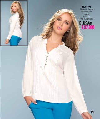 11
Marfil
S-M-L-XL
100 % Poliester
Ref.3078
Blusa en Crepe
Silueta Amplia
BLUSAPOR
SOLO
$ 37.900
 