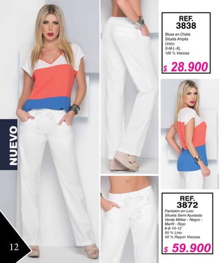 NUEVO
Blusa en Chalis
Silueta Amplia
Unico
S-M-L-XL
100 % Viscosa
REF.
3838
Pantalón en Lino
Silueta Semi Ajustada
Verde Militar - Negro -
6-8-10-12
55 % Lino
45 % Rayon Viscosa
REF.
3872
12
$ 28.900
$ 59.900
 