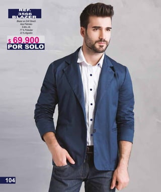 REF.
3566
BLAZER
Blazer en Drill Strech
Azul Petroleo
S-M-L-XL
77 % Poliester
23 % Algodón
POR SOLO
104
$ 69.900
 