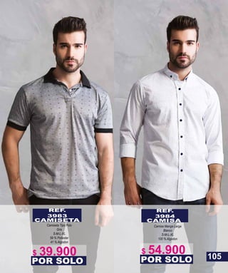 REF.
3984
CAMISA
Camisa Manga Larga
Blanco
S-M-L-XL
100 % Algodon
POR SOLO
REF.
3983
CAMISETA
Camiseta Tipo Polo
Gris
S-M-L-XL
59 % Poliester
41 % Algodon
POR SOLO
105
$ 54.900$ 39.900
 