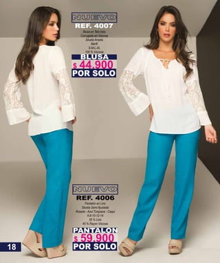 BLUSA
Blusa en Tela Indu
Corrugado en Viscosa
Silueta Amplia
S-M-L-XL
100 % Viscosa
POR SOLO
REF. 4007
PANTALON
Pantalón en Lino
Silueta Semi Ajustada
Rosado - Azul Turqueza - Caqui
6-8-10-12-14
55 % Lino
45 % Rayon Viscosa
POR SOLO
REF. 4006
18
$ 44.900
$ 59.900
 
