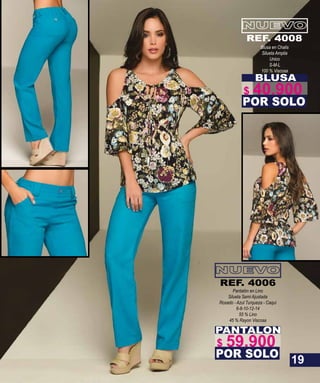BLUSA
Blusa en Chalis
Silueta Amplia
Unico
S-M-L
100 % Viscosa
POR SOLO
REF. 4008
PANTALON
Pantalón en Lino
Silueta Semi Ajustada
Rosado - Azul Turqueza - Caqui
6-8-10-12-14
55 % Lino
45 % Rayon Viscosa
POR SOLO
REF. 4006
19
$ 40.900
$ 59.900
 