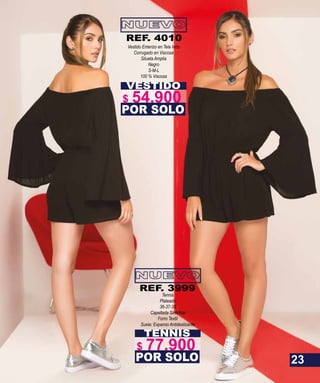 TENNIS
Tennis
Plateado
36-37-38
Capellada Sintético
Forro Textil
Suela: Expanso Antideslizante
POR SOLO
VESTIDO
Vestido Enterizo en Tela Indu
Corrugado en Viscosa
Silueta Amplia
Negro
S-M-L
100 % Viscosa
POR SOLO
REF. 4010
REF. 3999
23
$ 77.900
$ 54.900
 