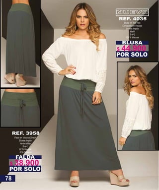 FALDA
Falda en Viscosa Strech
Silueta Amplia
Verde Militar
S-M-L
92 % Viscosa
8 % Elastano
POR SOLO
REF. 3958
BLUSA
Blusa en Tela Indu
Corrugado en Viscosa
Silueta Amplia
S-M-L
100 % Viscosa
POR SOLO
REF. 4035
78
$ 38.900
$ 44.900
 