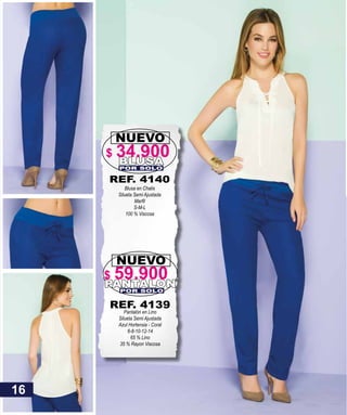 REF. 4140
Blusa en Chalis
Silueta Semi Ajustada
S-M-L
100 % Viscosa
NUEVO
BLUSAPOR SOLO
NUEVO
PANTALONPOR SOLO
REF. 4139
Pantalón en Lino
Silueta Semi Ajustada
Azul Hortensia - Coral
6-8-10-12-14
65 % Lino
35 % Rayon Viscosa
16
$ 34.900
$ 59.900
 