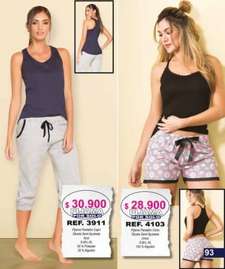 REF. 4103
Pijama Pantalón Corto
Silueta Semi Ajustada
Unico
S-M-L-XL
100 % Algodón
PIJAMAPOR SOLO
REF. 3911
Pijama Pantalón Capri
Silueta Semi Ajustada
Azul
S-M-L-XL
65 % Poliester
35 % Algodón
PIJAMAPOR SOLO
93
$ 28.900$ 30.900
 