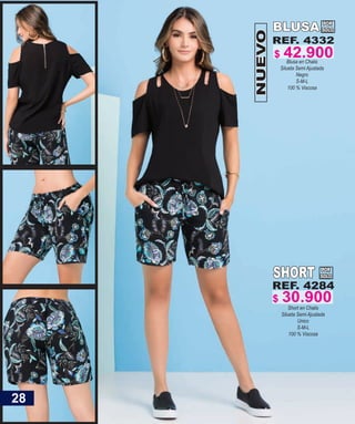 REF. 4332
Blusa en Chalis
Silueta Semi Ajustada
Negro
S-M-L
100 % Viscosa
NUEVO
BLUSA POR
SOLO
SHORT
REF. 4284
Short en Chalis
Silueta Semi Ajustada
Unico
S-M-L
100 % Viscosa
POR
SOLO
28
$ 42.900
$ 30.900
 