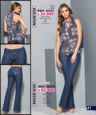 REF. 4341
Blusa en Chalis
Silueta Semi Ajustada
Unico
S-M-L
100 % Viscosa
NUEVO
BLUSA POR
SOLO
NUEVO
JEANS
REF. 3239
Jeans
Silueta Ajustada
Azul
6-8-10-12-14
81 % Algodón
17 % Poliester
2 % Elastano
POR
SOLO
41
$ 34.900
$ 62.900
 