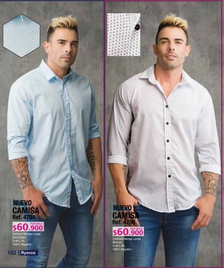 CAMISA
Ref. 4704
S-M-L-XL
POR SOLO
NUEVO
CAMISA
Ref. 4706
S-M-L-XL
POR SOLO
NUEVO
102
 