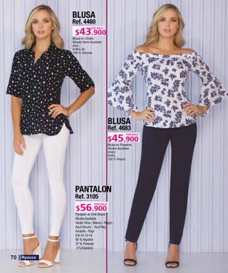 BLUSA
Ref. 4460
S-M-L-XL
POR SOLO
BLUSA
Ref. 4683
S-M-L
POR SOLO
PANTALON
Ref. 3105
Pantalón en Drill Strech
Silueta Ajustada
Verde Oliva - Blanco - Negro -
Azul Oscuro - Azul Rey -
Amarillo - Rojo
6-8-10-12-14
59 % Algodón
37 % Poliester
4 % Elastano
POR SOLO
70
 