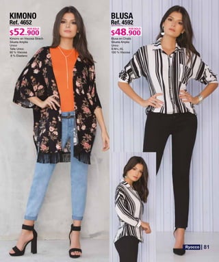 KIMONO
Ref. 4652
POR SOLO
BLUSA
Ref. 4592
S-M-L-XL
POR SOLO
81
 