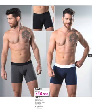 Boxer Corto en
Poliester Strech
Gris Jaspe - Negro
Azul Oscuro
S-M-L-XL
96 % Algodón
4 % Elastano
BÓXER
Ref. 650
POR SOLO
107
$16.500
 