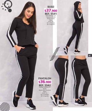 BUSO
REF. 5541
Buso Multiuso con
Capota en Burda
Silueta Amplia
Negro
S-M-L-XL
62 % Poliester
38 % Algodón
PANTALON
REF. 5542
Pantalon Multiuso en
Burda
Silueta Semi Ajustada
Negro
S-M-L-XL
62 % Poliester
38 % Algodón
53
$37.900
$36.900
 