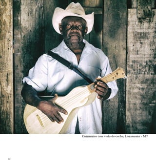 18
Cururueiro com viola-de-cocho, Livramento - MT
 
