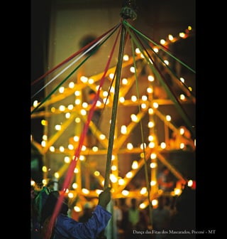 Dança das Fitas dos Mascarados, Poconé - MT
 