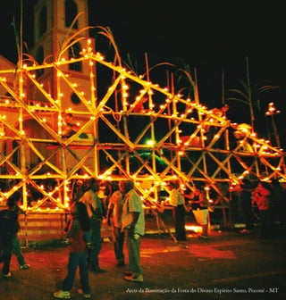 Arco da Iluminação da Festa do Divino Espírito Santo, Poconé - MT
 