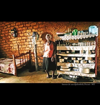 Interior de casa Quilombola, Poconé - MT
 