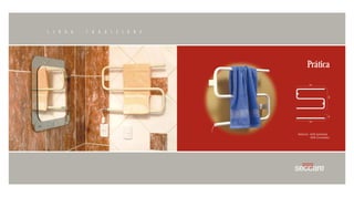 L   I   N   H   A   T   R   A   D   I   Z   I   O   N   E




                                                                            Prática




                                                                      Potência: 45W (pintado)
                                                                                30W (cromado)




                                                            26   27
 