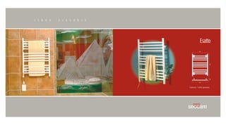 L I N H A   E L E G A N C E




                                                    Esatto




                                        Potência: 140W (pintado)




                              14   15
 