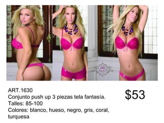 ART.1630 Conjunto push up 3 piezas tela fantasía. Talles: 85-100 Colores: blanco, hueso, negro, gris, coral, turquesa   $53 