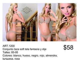 ART.1200 Conjunto taza soft tela fantasía y dije Talles: 85-95 Colores: blanco, hueso, negro, rojo, almendra, turquesa, rosa  $58 