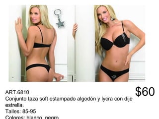 ART.6810 Conjunto taza soft estampado algodón y lycra con dije estrella. Talles: 85-95 Colores: blanco, negro $60 