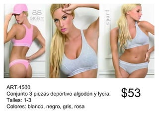 ART.4500 Conjunto 3 piezas deportivo algodón y lycra. Talles: 1-3 Colores: blanco, negro, gris, rosa $53 