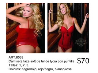 ART.8569 Camiseta taza soft de tul de lycra con puntilla Talles: 1, 2, 3 Colores: negro/rojo, rojo/negro, blanco/rosa $70 