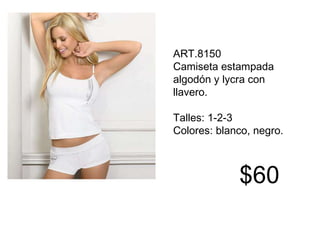 ART.8150 Camiseta estampada algodón y lycra con llavero. Talles: 1-2-3 Colores: blanco, negro.   $60 