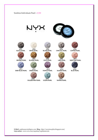 Sombras Individuais Pearl – 8,50€




E-Mail- sophiassecrets@gmx.com Blog - http://secretssophia.blogspot.com/
Loja online - www.wix.com/aspalma/sophiassecrets
 