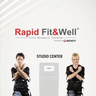 Rapid Fit&WellFisio Metabolic Training
®
Powered by
STUDIO CENTER
 
