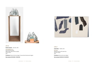 28 29* Darte Social La Subasta * Darte Social La SubastaAníbal Vallejo *Natalia Castañeda *
Lote 16
Natalia Castañeda * Manizales, 1982
Cueva domÉstica # 6
Pintura: Óleo sobre papel
Objeto: Icopor, malla, cemento y espejos
36 x 42 x 29 cm
2013
Procedencia: Colección del artista, Bogotá. Cortesía Galería Nueveochenta, Bogotá
Valor estimado: $5.500.000 - $7.500.000
Lote 17
Aníbal Vallejo * Medellín, 1975
Sin tÍtulo
Bordado manual y acrílico sobre lona
50 x 80 cm díptico
2014
Procedencia: Colección del artista, Bogotá
Valor estimado: $8.500.000 - $9.500.000
 