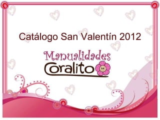 Catálogo San Valentín 2012
 
