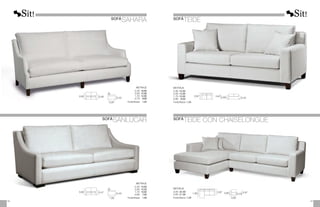 0,95
0,90
0,43
0,43
0,58
0,47
0,97
1,00
METRAJE
	2,30:	
16,00
	2,00:	
15,00
	1,70:	
14,00
	0,75:	
8,00
	Funda Brazos:	 1,25
METRAJE
	2,30:	
15,50
	2,00:	
14,25
	1,70:	
13,50
	0,85:	
7,50
	Funda Brazos:	 1,50
0,97
0,97
0,43
0,60
METRAJE
2,30:	15,00
2,00:	14,00
1,70:	13,00
0,90:	 8,00
Funda Brazos: 1,25
0,97
0,97
0,95
1,80 0,60 0,43
METRAJE
3,00: 22,00
2,60: 21,00
Funda Brazos: 1,25
49
48
SOFÁ
SAHARA
SOFÁ
SANLÚCAR
SOFÁ
TEIDE
SOFÁ
TEIDE CON CHAISELONGUE
 