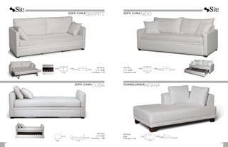 0,42
2,10
0,90
0,70
METRAJE
	2,10:	
10,50
	Funda Brazos:	 1,80
0,95
0,90
2,10
0,42
0,70
METRAJE
	2,10: 15,00
	 Funda Brazos: 1,75
0,90
0,95
2,10
0,47
0,60
METRAJE
2,10: 13,00
Funda Brazos:	
1,50
METRAJE
8,00
Funda Brazos:	
1,00
1,00
1,70
0,43
0,80 0,66
63
62
SOFÁ CAMA
BIARRITZ
SOFÁ CAMA
CUBA
SOFÁ CAMA
NIDO
CHAISELONGUE
AITANA
 