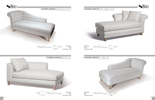 0,47
0,80
1,83
0,88 0,62
METRAJE
7,00
Funda Brazos: 1,25
METRAJE
10,00
Funda Brazos: 1,25
0,95
1,70
0,50
0,90 0,75 0,47
0,50
0,77
0,95
1,80
1,70
0,85
0,75
0,64
0,75
METRAJE
6,00
Funda Brazos:	
1,25
METRAJE
10,50
Funda Brazos:	
1,00
65
64
CHAISELONGUE
ARANJUEZ
CHAISELONGUE
BERNA
CHAISELONGUE
BRUSELAS
CHAISELONGUE
DUBLÍN
 