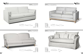 0,87
0,95
0,43
0,68
0,90
0,97
0,45
0,60
METRAJE
	2,30:	
16,00
	2,00:	
14,50
	1,70:	
13,50
	0,90:	
9,00
	Funda Brazos:	 1,75
METRAJE
	2,30:	
12,50
	2,00:	
11,50
	1,70:	
10,00
	0,85:	
6,50
	Funda Brazos:	 1,00
0,95
0,45
0,65
1,00
0,90
1,00
0,44
0,68
METRAJE
2,30:	15,50
2,00:	14,00
1,70:	13,00
0,90:	 7,50
Funda Brazos: 1,50
METRAJE
2,30:	17,00
2,00:	16,00
1,70:	14,00
1,00:	 9,00
Funda Brazos: 1,50
17
16
SOFÁ
ALBERT
SOFÁ
ALGARVE SOFÁ
ALMERÍA
SOFÁ
ALHAMBRA
 