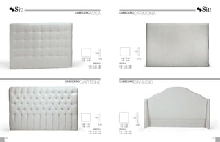 1,00
1,00
0,90 - 1,40
1,45 - 2,00
0,90 - 1,40
1,45 - 2,00
0,10
0,10
CABECERO
ÁVILA
CABECERO
CAPITONÉ
METRAJE
0,90 - 1,40: 2,15
1,45 - 2,00: 3,20
METRAJE
0,90 - 1,40: 1,80
1,45 - 2,00: 2,40
1,00
1,40
0,90 - 1,40
1,45 - 2,00
1,15 - 1,65
1,70 - 2,25
0,10
0,30
CABECERO
DANUBIO
CABECERO
CARMONA
METRAJE
1,15 - 1,65: 4,25
1,70 - 2,25: 5,50
METRAJE
0,90 - 1,40: 1,80
1,45 - 2,00: 2,40
147
146
 