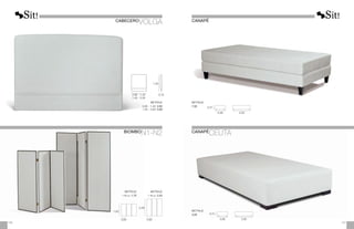 CABECERO
VOLGA
1,40
1,50
2,00
0,90 - 1,40
1,45 - 2,00
0,10
0,60 0,60
METRAJE
0,90 - 1,40: 3,00
1,45 - 2,00: 3,50
METRAJE
1 Hoja: 1,75
METRAJE
1 Hoja: 2,25
BIOMBO
N1-N2 CANAPÉ
CEUTA
0,31
0,95 2,00
METRAJE
4,25
METRAJE
7,50 0,47
0,90 2,00
CANAPÉ
157
156
 