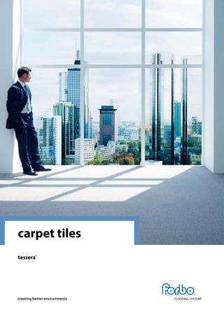 carpet tiles



creating better environments
 