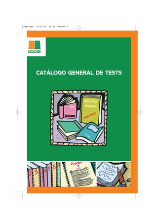 catalogo   19/11/07   10:35   Página 1




           CATÁLOGO GENERAL DE TESTS
 