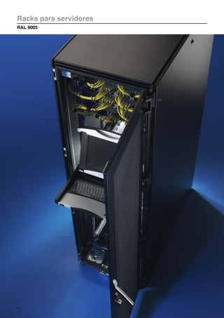 Racks para servidores
RAL 9005
82
 