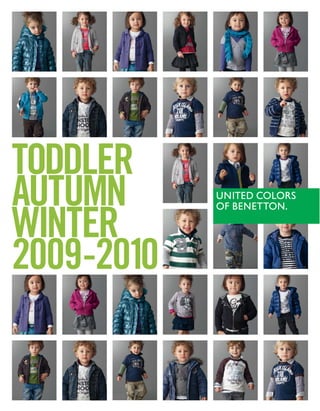 TODDLER
AUTUMN
WINTER
2009-2010
 