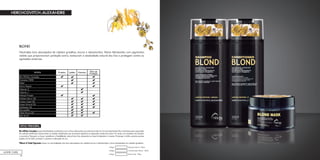 86
HOME CARE
Blond Mask - 180gCódigo:
Condicionador Blond - 300mlCódigo:
Shampoo Blond - 300mlCódigo:
BLOND
Neutraliza tons alaranjados de cabelos grisalhos, louros e descoloridos. Ativos hidratantes com pigmentos
violeta que proporcionam proteção extra, restauram a elasticidade natural dos fios e protegem contra as
agressões externas.
ATIVO PRINCIPAL
Bio Affinity Complex: possui bioafinidade constitutiva com os fios, reforçando sua estrutura interna. Fornece elementos fito-nutrientes para reparação
da cutícula danificada, restaurando os cabelos danificados por processos químicos ou agressões externas (raios UV, vento, uso excessivo do secador
e prancha). Recupera a força, resistência e flexibilidade natural dos fios, deixando-os mais fortalecidos e macios. Prolonga o brilho, previne pontas
duplas, forma filme protetor e previne a alteração da cor.
*Blend of Violet Pigments: atuam na neutralização dos tons alaranjados em cabelos louros e descoloridos, e tons amarelados em cabelos grisalhos.
 