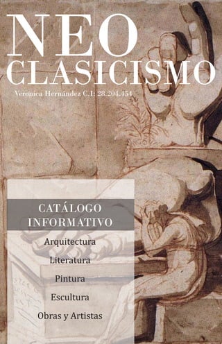 CATÁLOGO
INFORMATIVO
Arquitectura
Literatura
Pintura
Escultura
Obras y Artistas
Veronica Hernández C.I: 28.204.454
 