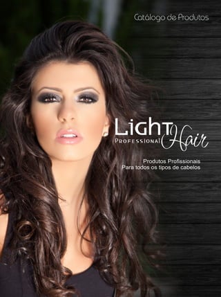 Catalogo virtual PRODUTOS LIGHT HAIR 