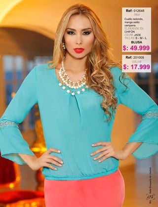 125
BbLBellaBúsquedadeLibertad
$: 49.999
Cuello redondo,
manga estilo
campana.
ELABORADO EN:
CHIFÓN
COLOR: JADE
TALLAS: S - M - L
BLUSA
Ref:
DINA
012648
$: 17.999
Ref:
COLLAR
201009
 