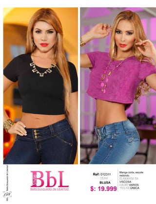 158
BbLBellaBúsquedadeLibertad
$: 19.999
Manga corta, escote
redondo.
ELABORADO EN:
VISCOSA
COLOR: VARIOS
TALLAS: ÚNICA
BLUSA
Ref:
LÍLIAN
012311
 